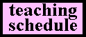 teaching schedule